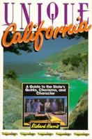 Unique California: A Guide to the State's Quirks, Charisma, and Character (Unique Travel Guides) 1562611798 Book Cover