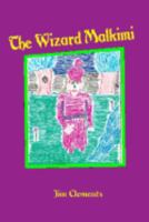 The Wizard Malkimi 1546348379 Book Cover