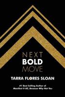 Next Bold Move 1535579757 Book Cover