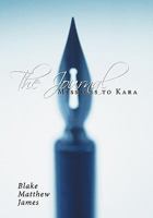 The Journal: Messages to Kara 1456711121 Book Cover