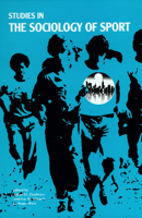 Studies in the Sociology of Sport 0912646780 Book Cover