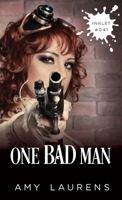 One Bad Man (Inklet) 1925825329 Book Cover