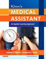 Kinn's The Medical Assistant - Text, Workbook, Quick Guide to HIPAA and Intravenous Therapy Package 0721690122 Book Cover