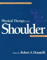 Physical Therapy Of The Shoulder,5Ed 0443075913 Book Cover