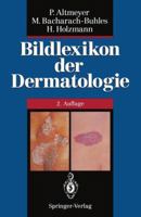 Bildlexikon Der Dermatologie 3642785484 Book Cover