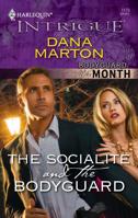 The Socialite and the Bodyguard 0373694466 Book Cover