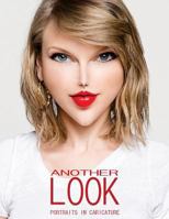 Another Look: Portraits in Caricature 1984206915 Book Cover
