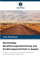 Nachhaltige Bevölkerungsentwicklung und Ernährungssicherheit in Angola 6209044549 Book Cover