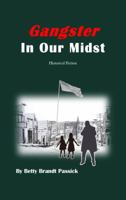 Gangster in our Midst: Bookkeeper, lieutenant and sometimes hitman for Al Capone (LARGE PRINT) 0999263544 Book Cover