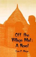 Off the Village Mat 1450077234 Book Cover