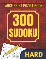 300 Hard Sudoku Puzzles for Adults: Mind Challenging Sudoku Puzzles for Teens & Seniors to Enjoy and Improve Brain Functions (Sudoku 300 series) B0CMPS687Y Book Cover