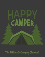 Happy Camper: The Ultimate Camping Journal: A perfect campsite logbook 1698942966 Book Cover