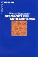 Geschichte Des Antisemitismus 3406479871 Book Cover