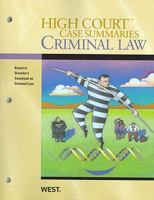 High Court Case Summaries on Criminal Law, Keyed to Dressler 0314266356 Book Cover