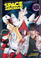 Reborn as a Space Mercenary: I Woke Up Piloting the Strongest Starship! (Light Novel) Vol. 15 B0FNVYNP6Q Book Cover