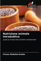 Nutrizione animale introduttiva: GUIDE DI STUDIO PER STUDENTI UNIVERSITARI 6204063510 Book Cover