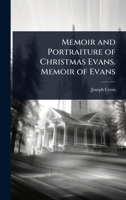 Memoir and Portraiture of Christmas Evans. memoir of Evans 0530317257 Book Cover