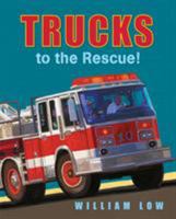 Trucks to the Rescue! 1627795758 Book Cover