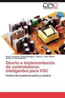 Diseno E Implementacion de Controladores Inteligentes Para Vsc 3848469901 Book Cover