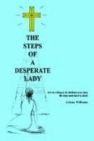 The Steps Of A Desperate Lady 1414002327 Book Cover
