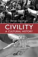 Civility: A Cultural History 0802097227 Book Cover