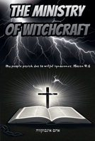 The Ministry of Witchcraft B0F4C8J5SG Book Cover