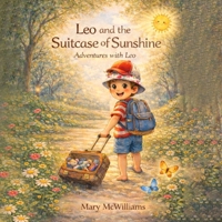 Leo and the Suitcase of Sunshine B0GZ5WN3LQ Book Cover
