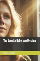 The Janette Roberson Mystery B0C6BYXMPH Book Cover