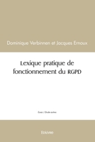 Lexique pratique de fonctionnement du RGPD (French Edition) 2414462612 Book Cover