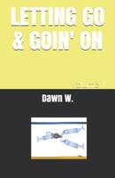 LETTING GO & GOIN' ON: Volume II null Book Cover