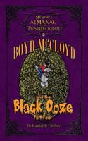Boyd McCloyd and the Black Ooze Part 4 1490920137 Book Cover