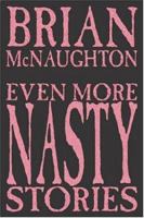 Even More Nasty Stories 1587152584 Book Cover