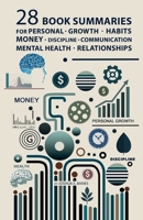 28 Book Summaries for Personal Growth, Money, Mental Health and Relationships, Self-Development Guide by Joshua E. Banks 1300657332 Book Cover