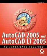 AutoCAD 2005 and AutoCAD LT 2005: No Experience Required 0782143415 Book Cover