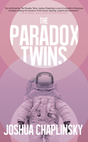 The Paradox Twins 1944866817 Book Cover