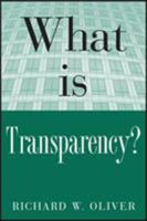 What is Transparency? 0071435484 Book Cover