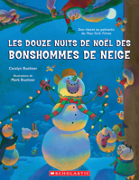 Les douze nuits de Noël des bonshommes de neige (French Edition) 1039710808 Book Cover