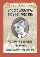 One Eye Laughing, the Other Weeping: The Diary of Julie Weiss 0439095182 Book Cover