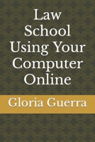 Law School Using Your Computer Online B0BB5QV9ZH Book Cover