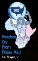 Freedom Cry From Prison 0759637156 Book Cover