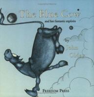 The Blue Cow And Her Fantastic Exploits 0900384867 Book Cover