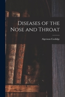 Diseases of the Nose and Throat 1018254269 Book Cover