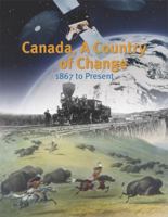 Canada, A Country of Change: 1867 to Present 1553791215 Book Cover