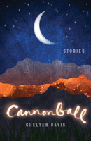 Cannonball: Stories B0H7SP8XNP Book Cover