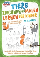Tiere zeichnen und malen lernen für Kinder ab 4 Jahren - Mit einfachen Schritt für Schritt Anleitungen: Das geniale A4-Zeichenbuch und Malbuch für ... Kindergarten und Vorschule (German Edition) 3989357395 Book Cover