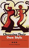 Choosing Their Own Style: Identity Emergence Among Haitian Youth in Quebec 0820478687 Book Cover