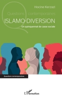 Islamo-diversion: Un quinquennat de casse sociale (Questions Contemporaines) (French Edition) 234324071X Book Cover