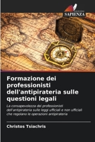 Formazione dei professionisti dell'antipirateria sulle questioni legali (Italian Edition) 6208355389 Book Cover
