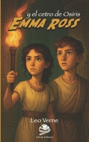 Emma Ross y el cetro de Osiris (Emma Ross, arqueóloga adolescente) (Spanish Edition) B0F6N6J3KJ Book Cover