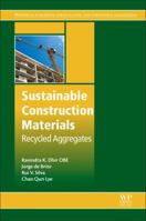 Sustainable Construction Materials: Recycled Aggregates 0081009852 Book Cover